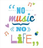 No Music, No Life Slogan