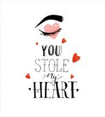 You Stole My Heart Woman Eye
