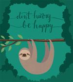 Do Not Hurry Be Happy Text