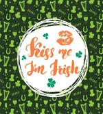 Kiss Me Im Irish Clovers artwork